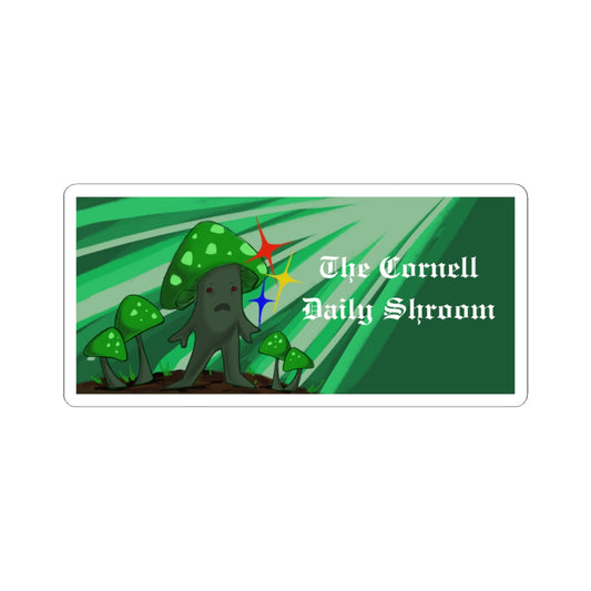 The Cornell Daily Shroom 4/20  Sticker